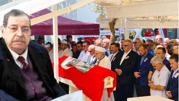 ESKİ MUĞLA MİLLETVEKİLİ SAKICI SON YOLCULUĞUNA UĞURLANDI