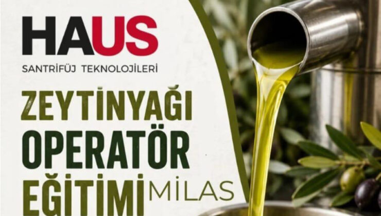 ZEYTİNYAĞI OPERATÖR EĞİTİMİ BAŞLIYOR