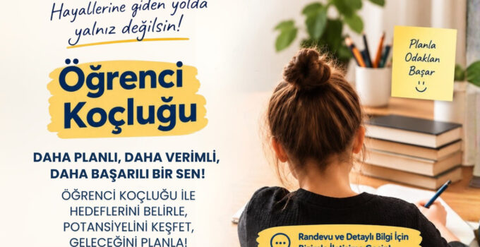ÖĞRENCİLERE ÜCRETSİZ KOÇLUK DESTEĞİ